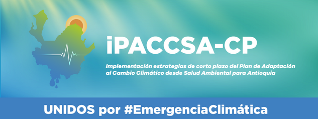 Département d'Antioquia : Plan d'adaptation au changement climatique par Santé Environnementale pour Antioquia – PACCSA 